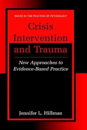 Seller image for Crisis Intervention and Trauma : New Approaches to Evidence-Based Practiace for sale by GreatBookPricesUK