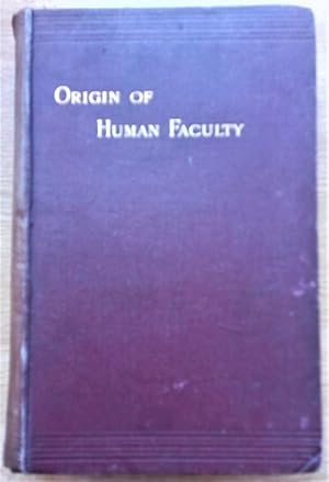MENTAL EVOLUTION IN MAN Origin of Human Faculty