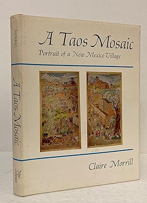 Seller image for A Taos Mosaic: Portrait of a New Mexico Village for sale by Peninsula Books