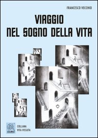 Seller image for Viaggio nel sogno della vita for sale by Libro Co. Italia Srl