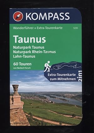 Bild des Verkufers fr Taunus : Naturpark Hochtaunus, Naturpark Rhein-Taunus, Lahn-Taunus : [60 Touren]. Kompass ; 5235 : Wanderfhrer + Karte zum Verkauf von Versandantiquariat Ottomar Khler