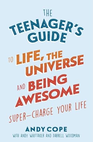 Bild des Verkufers fr Teenager's Guide to Life, the Universe & Being Awesome zum Verkauf von GreatBookPricesUK