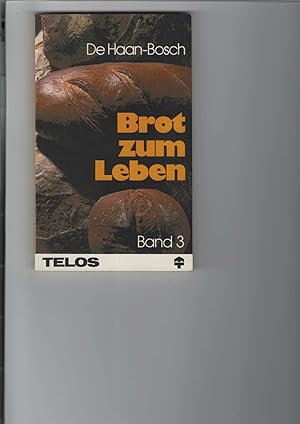 Seller image for Brot zum Leben : Band 3: 9. bis 12. Monat. Andachtsbuch. TELOS-Bcher. TELOS-Taschenbuch Nr. 397. [Aus dem Englischen bersetzt von Gisela Hauber und Leni Sommer]. for sale by Antiquariat Frank Dahms