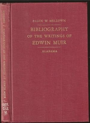 Imagen del vendedor de Bibliography of the Writings of Edwin Muir a la venta por The Book Collector, Inc. ABAA, ILAB