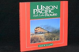 Bild des Verkufers fr Union Pacific; Salt Lake Route zum Verkauf von Books by White/Walnut Valley Books