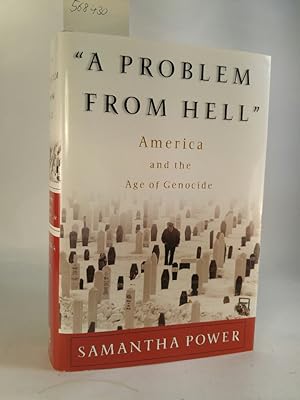 A Problem From Hell: America and the Age of Genocide. [Neubuch]
