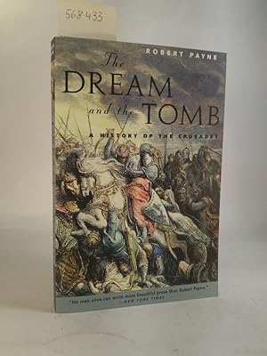 Imagen del vendedor de The Dream and the Tomb. [Neubuch] A History of the Crusades. a la venta por ANTIQUARIAT Franke BRUDDENBOOKS