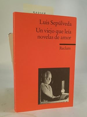 Un viejo que leía novelas de amor Spanischer Text mit deutschen Worterklärungen. B2 (GER)