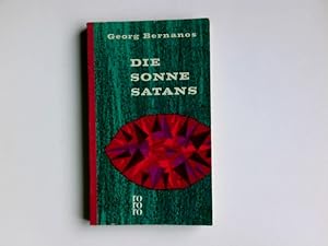 Seller image for Die Sonne Satans : Roman. Georg Bernanos. [Aus d. Franz. ins Dt. bertr. von Friedrich Burschell u. Jakob Hegner] / rororo Taschenbuch ; Ausg. 16 for sale by Antiquariat Buchhandel Daniel Viertel