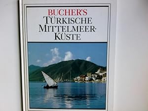 Bild des Verkufers fr Bucher's Trkische Mittelmeerkste. Photos: Gerhard P. Mller; Text: Michael Neumann-Adrian zum Verkauf von Antiquariat Buchhandel Daniel Viertel