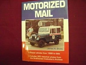 Seller image for Motorized Mail. Postal Vehicles from 1899 to Date. for sale by BookMine