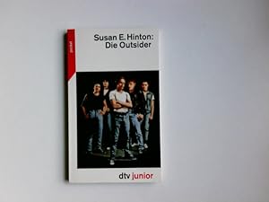 Imagen del vendedor de Die Outsider. Aus dem Amerikan. von Hans-Georg Noack / dtv ; 7841 : dtv junior : dtv pocket : Lesen, nachdenken, mitreden a la venta por Antiquariat Buchhandel Daniel Viertel