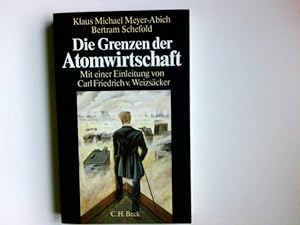 Die Grenzen der Atomwirtschaft : d. Zukunft von Energie, Wirtschaft u. Gesellschaft ; Vorw. "Nach...