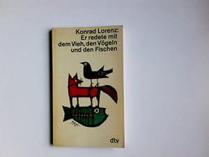 Seller image for Er redete mit dem Vieh, den Vgeln und den Fischen. dtv ; 173 for sale by Antiquariat Buchhandel Daniel Viertel