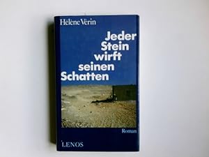 Seller image for Jeder Stein wirft seinen Schatten : Roman. Aus d. Franz. von Helmut Schweikert / Litprint ; Bd. 24 for sale by Antiquariat Buchhandel Daniel Viertel
