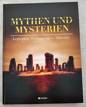 Mythen und Mysterien: Legenden, Weissagungen, Visionen.