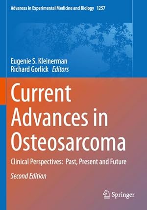 Bild des Verk�ufers f�r Current Advances in Osteosarcoma : Clinical Perspectives: Past, Present and Future zum Verkauf von AHA-BUCH GmbH