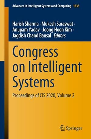 Bild des Verkufers fr Congress on Intelligent Systems : Proceedings of CIS 2020, Volume 2 zum Verkauf von AHA-BUCH GmbH