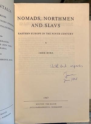 Seller image for Nomads, Northmen and Slavs Eastern Europe in the Ninth Century -- INSCRIBED copy for sale by Long Brothers Fine & Rare Books, ABAA