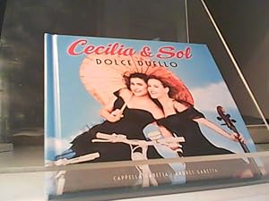 Seller image for Cecilia & Sol - Dolce duello. Buch mit CD Cecilia Bartoli, voice; Sol Gabetta, cello; Cappella Gabetta; Andrs Gabetta, violin & director for sale by Eichhorn GmbH