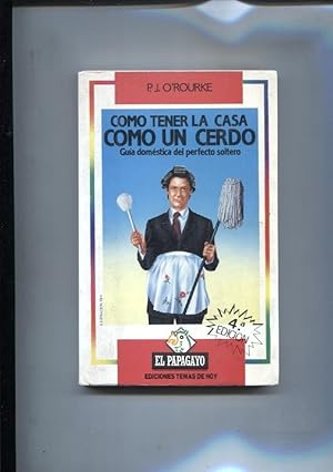 Imagen del vendedor de El Papagayo: Como tener la casa como un cerdo a la venta por El Boletin