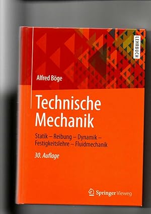 Bild des Verkufers fr Alfred Bge, Technische Mechanik - Statik - Reibung - Dynamik (2013) zum Verkauf von sonntago DE