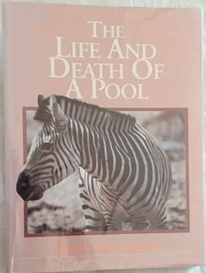 Seller image for The Life and the Death of a Pool (Bok Books International) for sale by Chapter 1