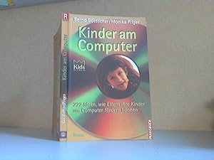 Kinder am Computer - Praxisbuch. 222 Ideen, wie Eltern ihre Kinder am Computer fördern können Ill...