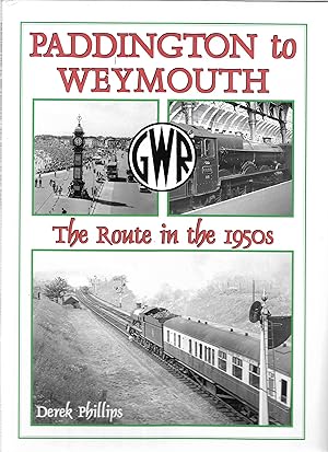 Image du vendeur pour Paddington to Weymouth: The Route in the 1950s mis en vente par Trinders' Fine Tools