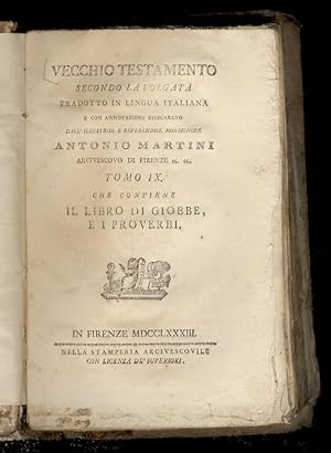Vecchio Testamento secondo la volgata tradotto in lingua italiana e con annotazioni dichiarato da...