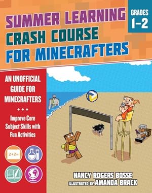 Seller image for Summer Learning Crash Course for Minecrafters from Grades 1- 2 : Improve Core Subject Skills With Fun Activities for sale by GreatBookPrices