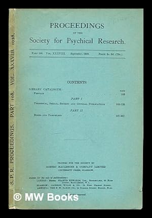 Bild des Verkufers fr Proceedings of the Society for Psychical Research: part 108: vol. XXXVIII: September, 1928 zum Verkauf von MW Books Ltd.