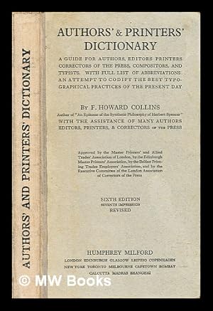 Image du vendeur pour Authors' & printers' dictionary : a guide for authors, editors, printers, correctors of the press, compositors and typists mis en vente par MW Books Ltd.