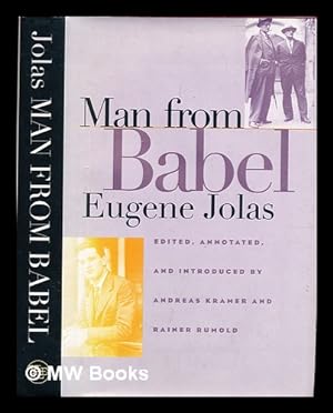 Immagine del venditore per Man from Babel / Eugne Jolas; edited, annotated, and introduced by Andreas Kramer and Rainer Rumold venduto da MW Books Ltd.