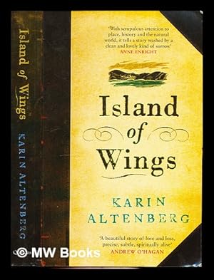 Seller image for Island of wings / Karin Altenberg for sale by MW Books Ltd.