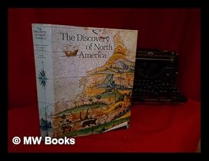 Imagen del vendedor de The discovery of North America / W.P. Cumming, R.A. Skelton, D.B. Quinn a la venta por MW Books Ltd.