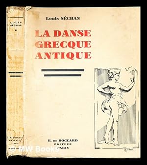 Image du vendeur pour La danse grecque antique mis en vente par MW Books Ltd.