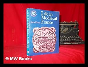 Imagen del vendedor de Life in medieval France. 3rd ed a la venta por MW Books Ltd.