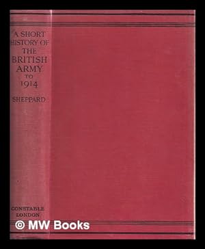 Immagine del venditore per A short history of the British army to 1914 venduto da MW Books Ltd.