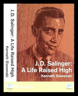 Imagen del vendedor de J.D. Salinger : a life raised high a la venta por MW Books Ltd.