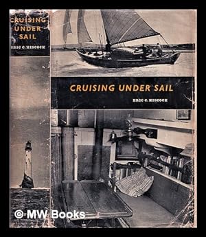 Bild des Verkufers fr Cruising under Sail . With 250 photographs by the author and 70 diagrams. zum Verkauf von MW Books Ltd.