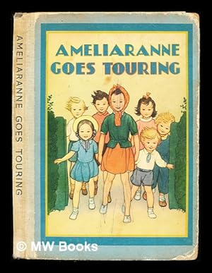 Seller image for Ameliaranne goes touring for sale by MW Books Ltd.