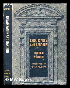 Seller image for Renaissance and baroque / by Heinrich Wlfflin ; translated by Kathrin Simon ; with an introduction by Peter Murray for sale by MW Books Ltd.