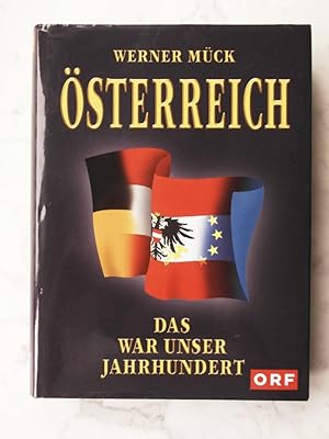 Österreich : Das war unser Jahrhundert