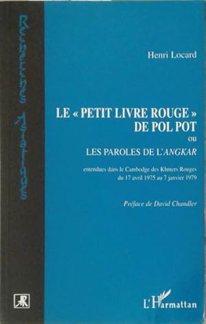 Immagine del venditore per Petit Livre Rouge de Pol Pot Ou Les Paroles de L' Angkar, Le venduto da SEATE BOOKS