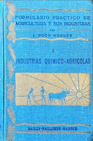 FORMULARIO PRÁCTICO DE AGRICULTURA Y SUS INDUSTRIAS