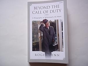 Seller image for Beyond the Call of Duty: A Biography of Whitland's Dr Penn for sale by Carmarthenshire Rare Books