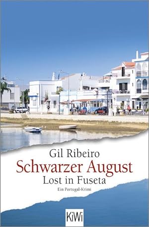 Seller image for Schwarzer August : Lost in Fuseta. Ein Portugal-Krimi for sale by AHA-BUCH GmbH