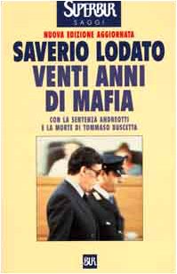 Venti anni di mafia. C'era una volta la lotta alla mafia