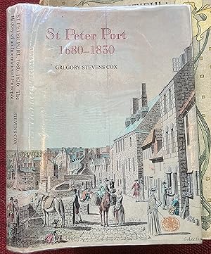 Seller image for ST PETER PORT 1680-1830. THE HISTORY OF AN INTERNATIONAL ENTREPOT. for sale by Graham York Rare Books ABA ILAB